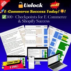 300+ Checkpoints for E-Commerce & Shopify Success